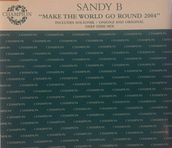 Sandy B - Make The World Go Round 2004 (CD Single)