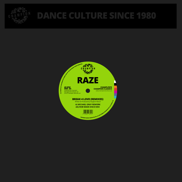 Raze - Break 4 Love (2020 Remixes)