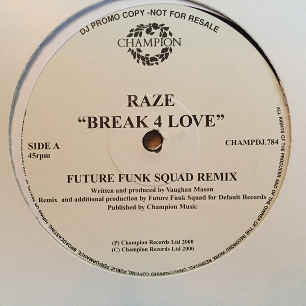 Raze - Break 4 Love - DJ Promo (12" Vinyl)