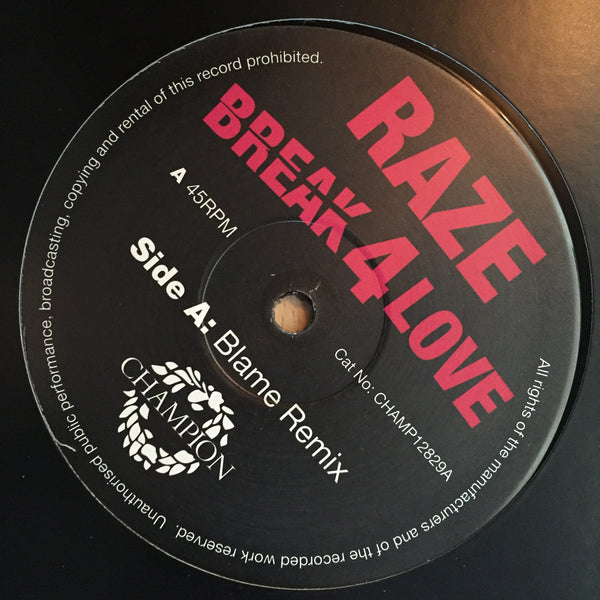 Raze - Break 4 Love - Blame Remix (12" Vinyl)