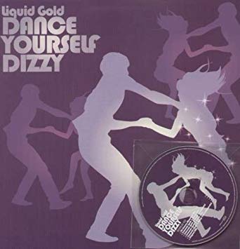 Liquid Gold - Dance Yourself Dizzy (12" Vinyl +CD)