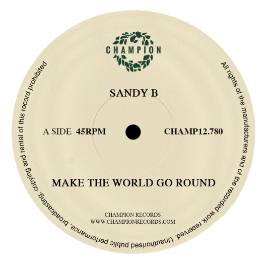Sandy B - Make The World Go Round (12" Vinyl)